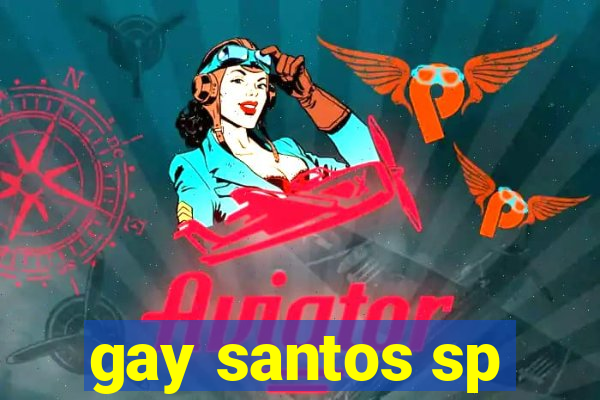 gay santos sp